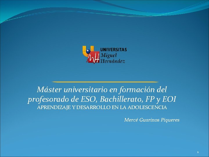 Máster universitario en formación del profesorado de ESO, Bachillerato, FP y EOI APRENDIZAJE Y