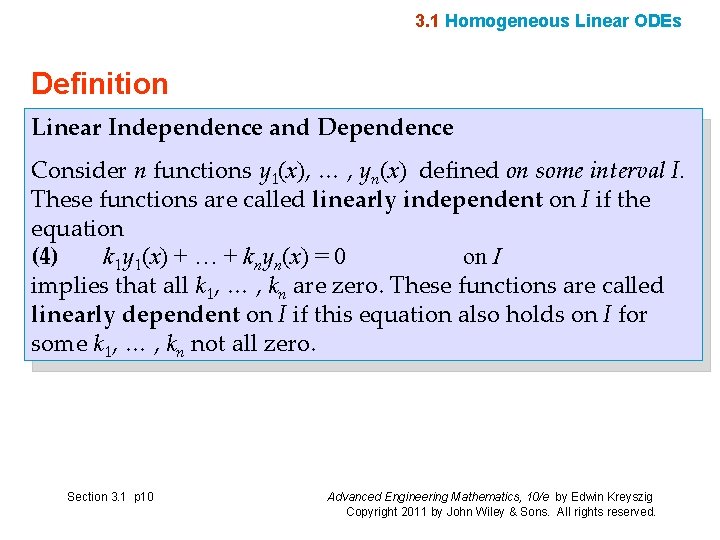 3. 1 Homogeneous Linear ODEs Definition Linear Independence and Dependence Consider n functions y