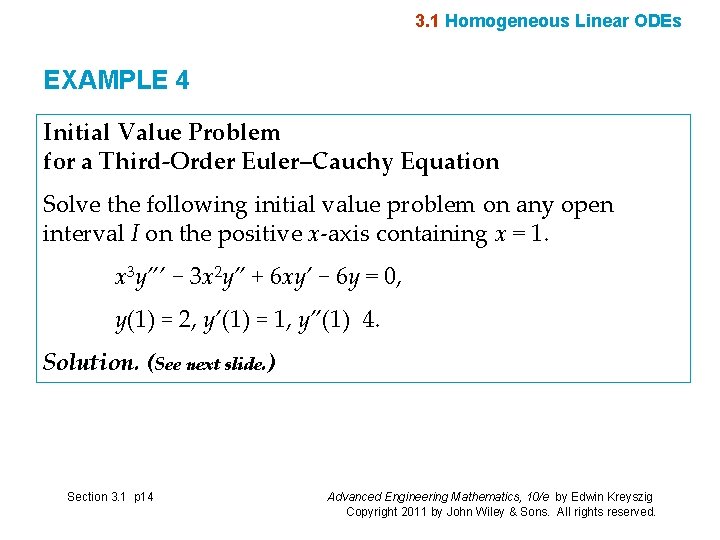 3. 1 Homogeneous Linear ODEs EXAMPLE 4 Initial Value Problem for a Third-Order Euler–Cauchy