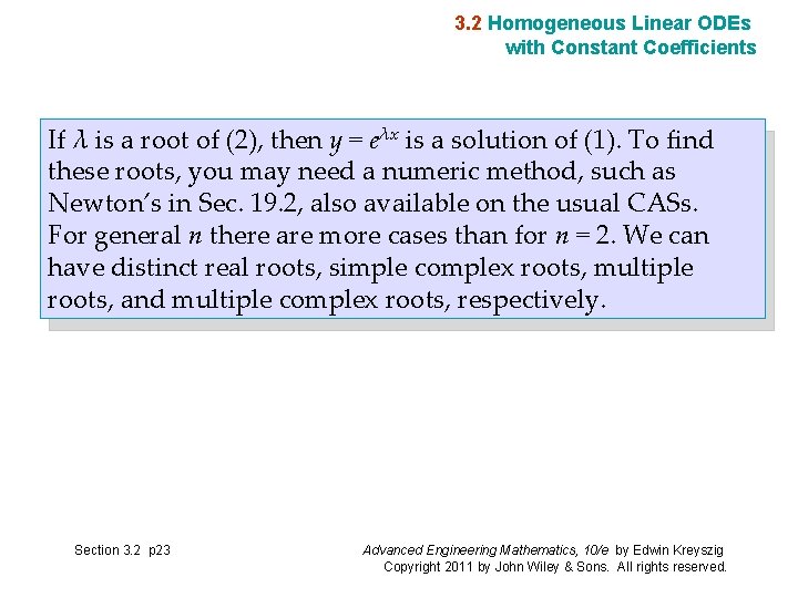 3. 2 Homogeneous Linear ODEs with Constant Coefficients If λ is a root of