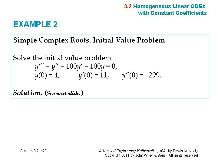 3. 2 Homogeneous Linear ODEs with Constant Coefficients EXAMPLE 2 Simple Complex Roots. Initial