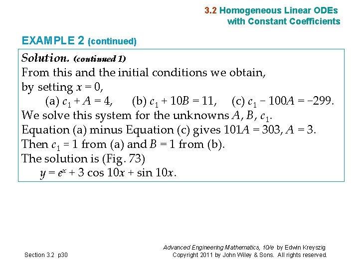 3. 2 Homogeneous Linear ODEs with Constant Coefficients EXAMPLE 2 (continued) Solution. (continued 1)
