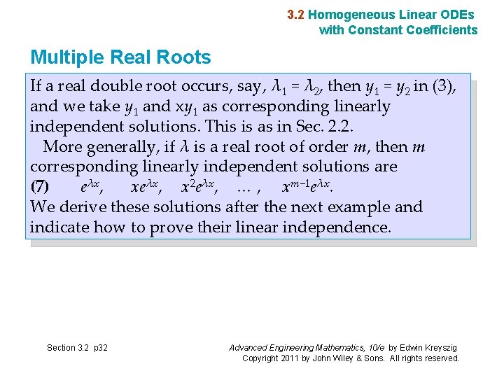 3. 2 Homogeneous Linear ODEs with Constant Coefficients Multiple Real Roots If a real