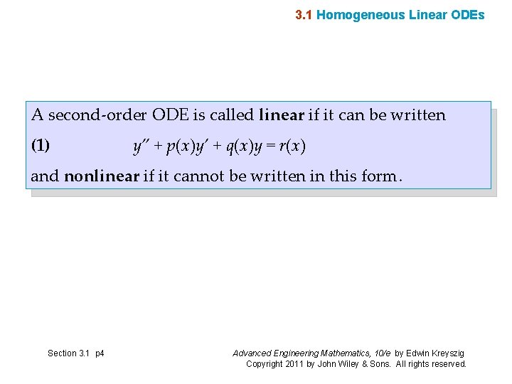 3. 1 Homogeneous Linear ODEs A second-order ODE is called linear if it can