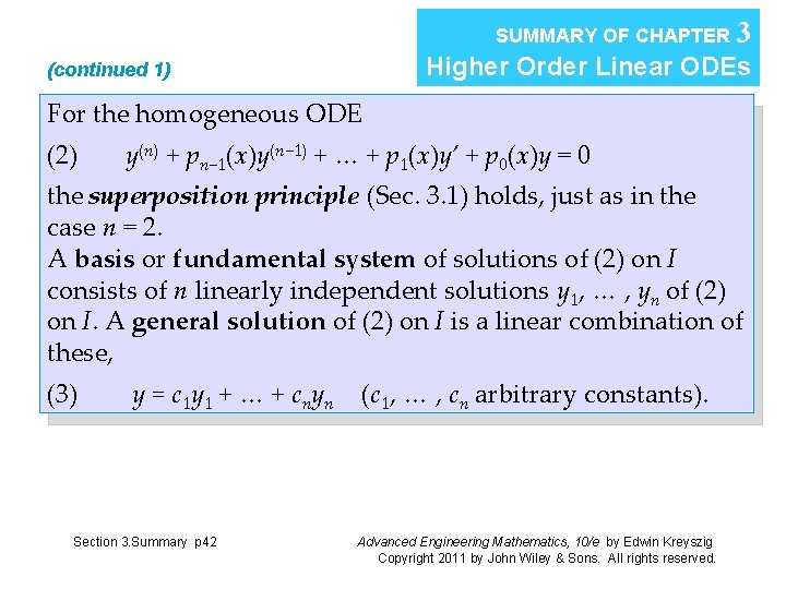 SUMMARY OF CHAPTER 3 Higher Order Linear ODEs (continued 1) For the homogeneous ODE