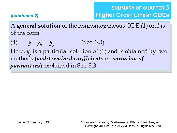 SUMMARY OF CHAPTER (continued 2) 3 Higher Order Linear ODEs A general solution of