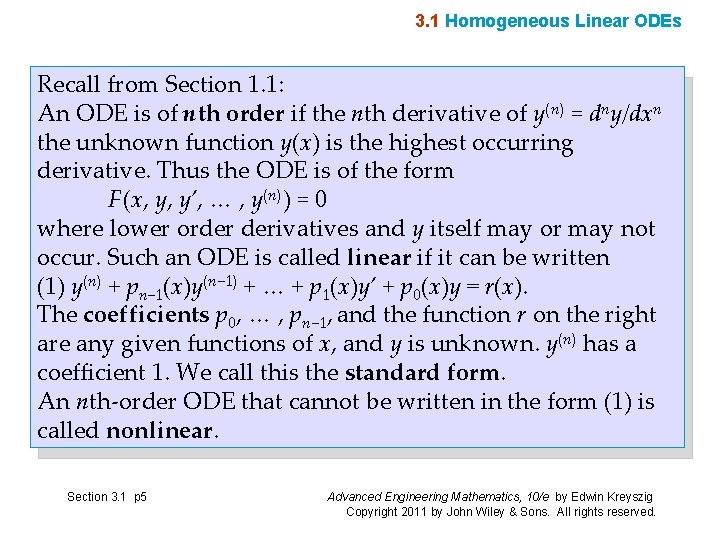 3. 1 Homogeneous Linear ODEs Recall from Section 1. 1: An ODE is of