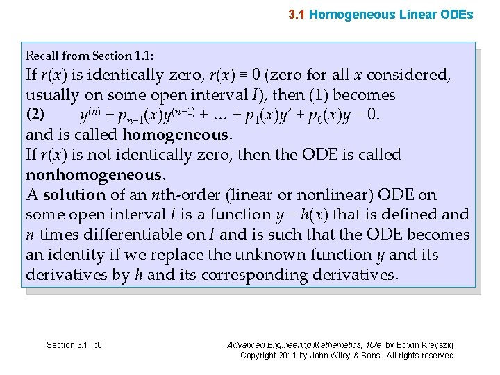 3. 1 Homogeneous Linear ODEs Recall from Section 1. 1: If r(x) is identically