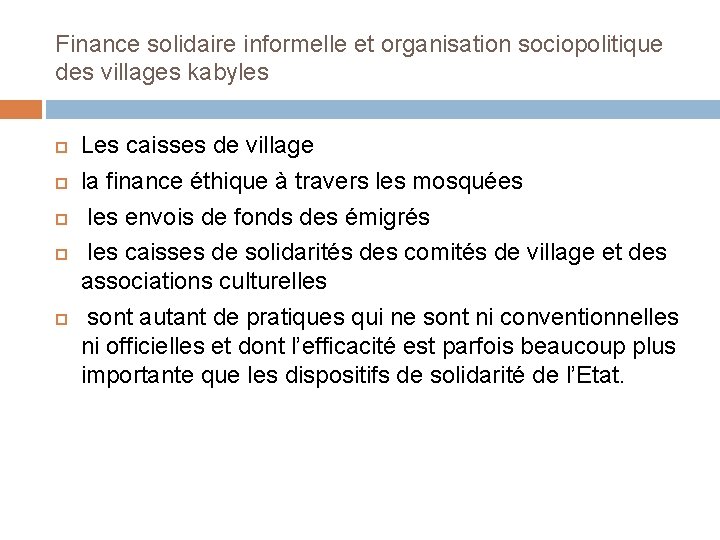 Finance solidaire informelle et organisation sociopolitique des villages kabyles Les caisses de village la