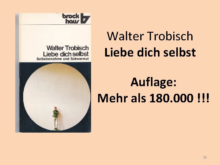 Walter Trobisch Liebe dich selbst Auflage: Mehr als 180. 000 !!! 24 