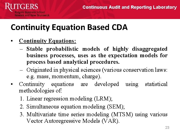 Continuous Audit and Reporting Laboratory Continuity Equation Based CDA • Continuity Equations: – Stable