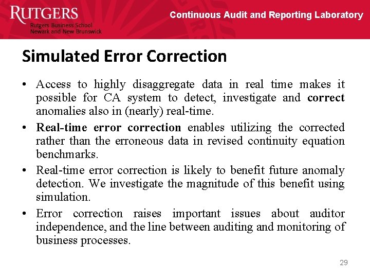 Continuous Audit and Reporting Laboratory Simulated Error Correction • Access to highly disaggregate data