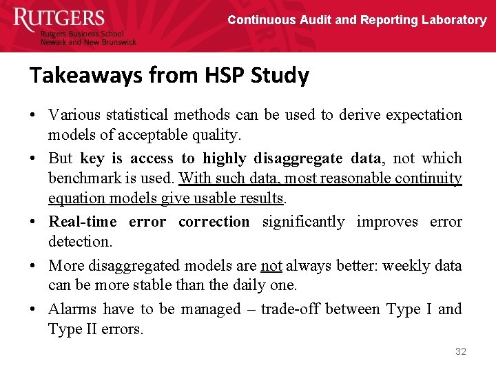 Continuous Audit and Reporting Laboratory Takeaways from HSP Study • Various statistical methods can