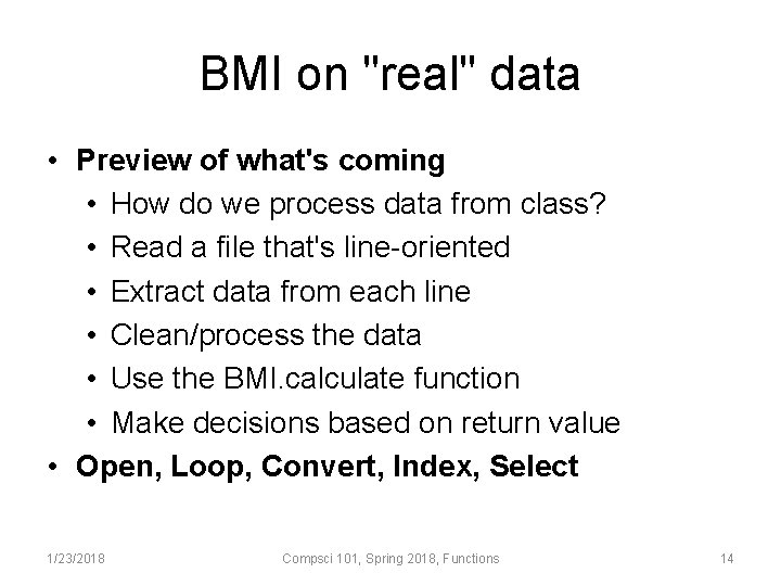 BMI on "real" data • Preview of what's coming • How do we process