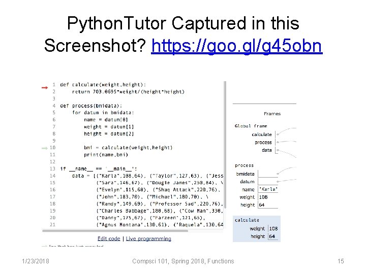 Python. Tutor Captured in this Screenshot? https: //goo. gl/g 45 obn 1/23/2018 Compsci 101,