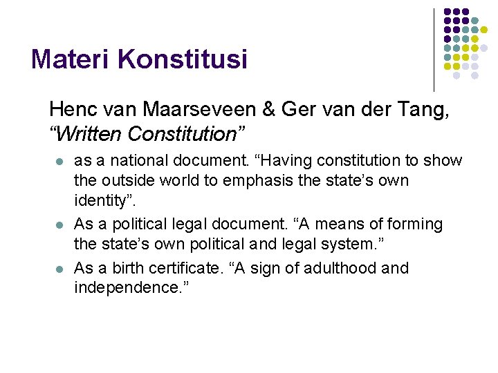 Materi Konstitusi Henc van Maarseveen & Ger van der Tang, “Written Constitution” l l