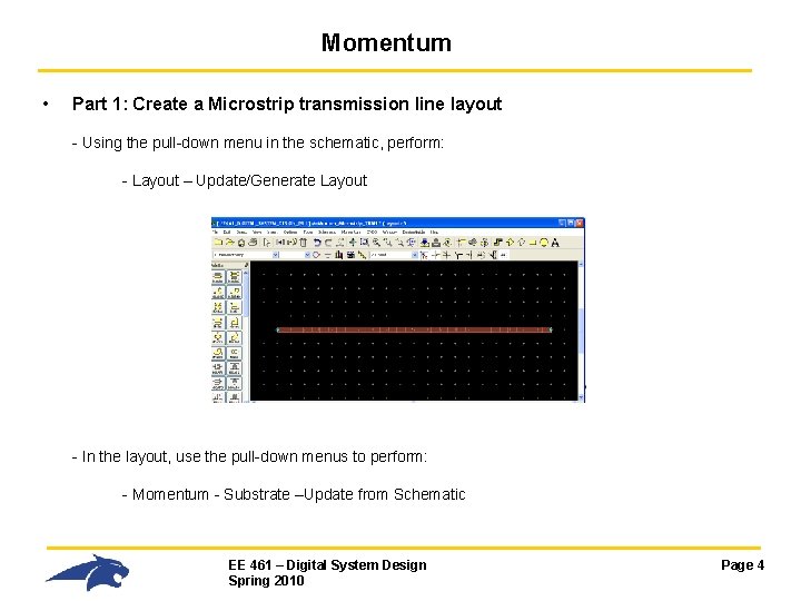 Momentum • Part 1: Create a Microstrip transmission line layout - Using the pull-down