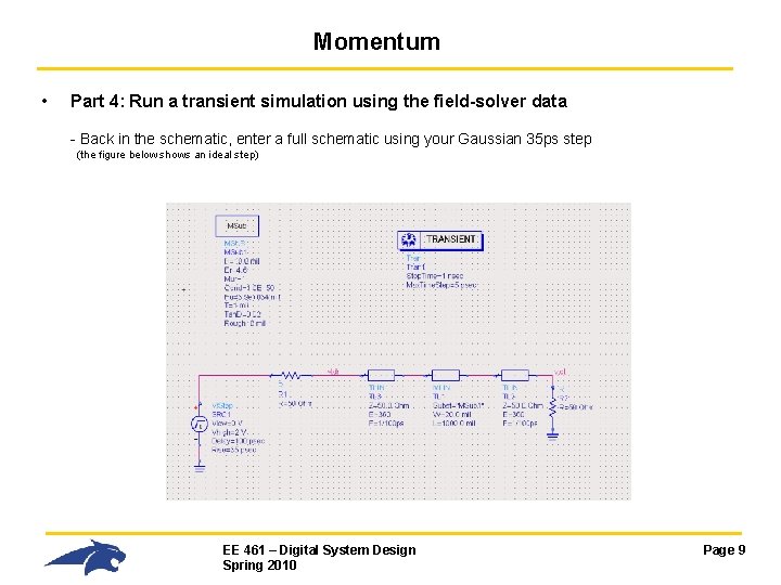 Momentum • Part 4: Run a transient simulation using the field-solver data - Back