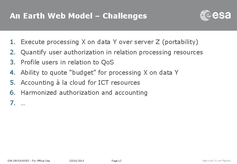An Earth Web Model – Challenges 1. Execute processing X on data Y over An Earth Web Model – Challenges 1. Execute processing X on data Y over