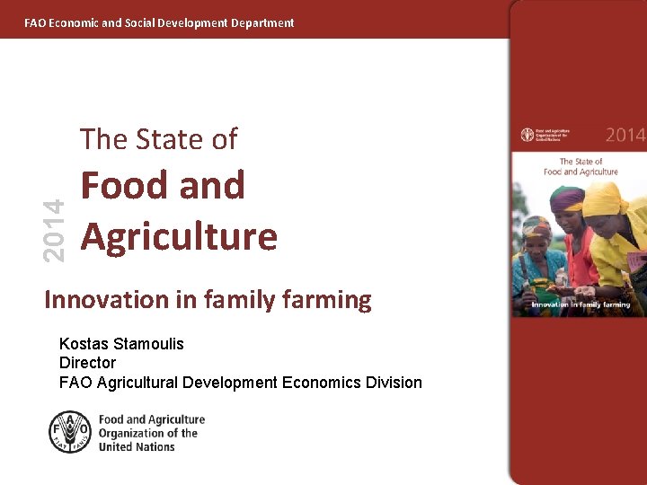 FAO Economic and Social Development Department 2014 The State of Food and Agriculture Innovation