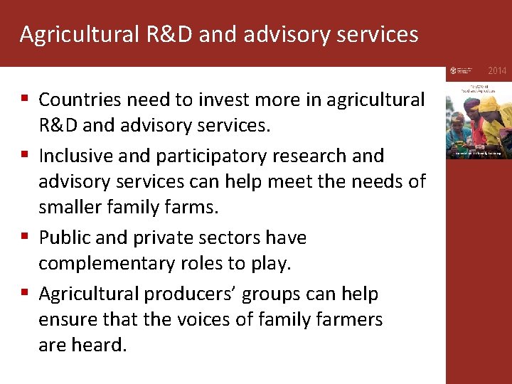 Agricultural R&D and advisory services § Countries need to invest more in agricultural R&D