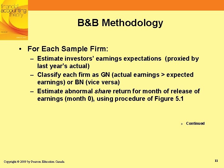 B&B Methodology • For Each Sample Firm: – Estimate investors’ earnings expectations (proxied by B&B Methodology • For Each Sample Firm: – Estimate investors’ earnings expectations (proxied by