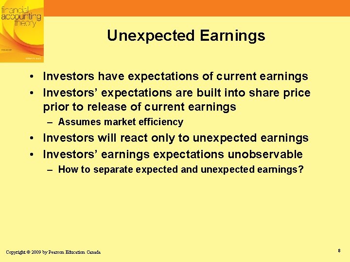 Unexpected Earnings • Investors have expectations of current earnings • Investors’ expectations are built Unexpected Earnings • Investors have expectations of current earnings • Investors’ expectations are built