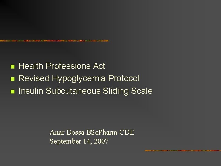 n n n Health Professions Act Revised Hypoglycemia Protocol Insulin Subcutaneous Sliding Scale Anar