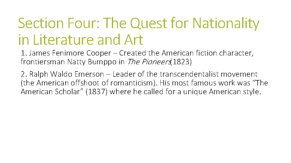 Section Four: The Quest for Nationality in Literature and Art 1. James Fenimore Cooper