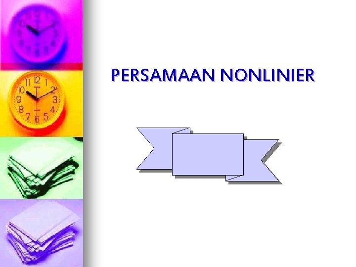 PERSAMAAN NONLINIER 