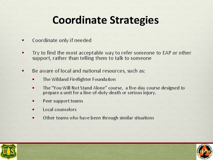 Coordinate Strategies § Coordinate only if needed § Try to find the most acceptable