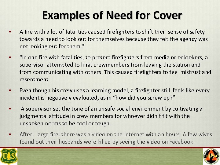 Examples of Need for Cover § A fire with a lot of fatalities caused
