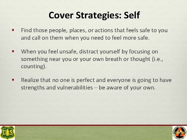 Cover Strategies: Self § Find those people, places, or actions that feels safe to