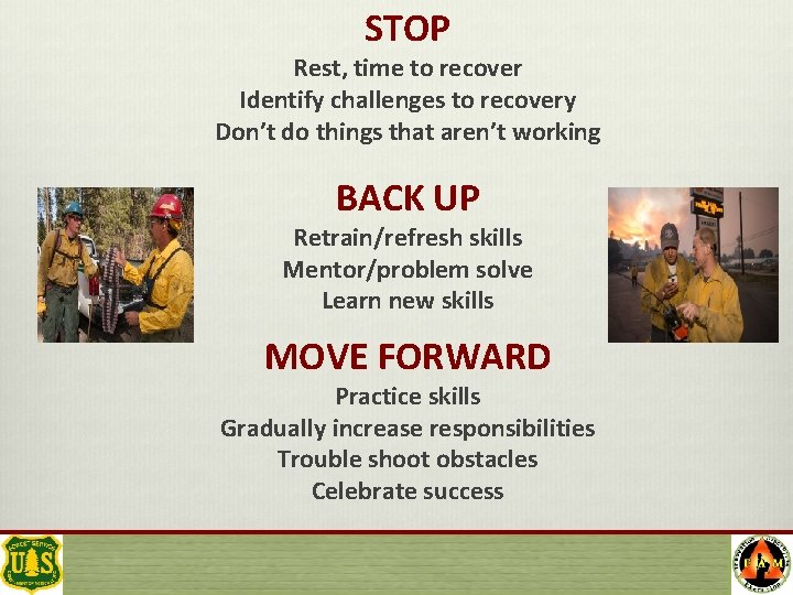 STOP Rest, time to recover Identify challenges to recovery Don’t do things that aren’t