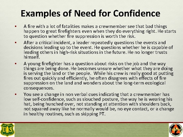 Examples of Need for Confidence § § A fire with a lot of fatalities
