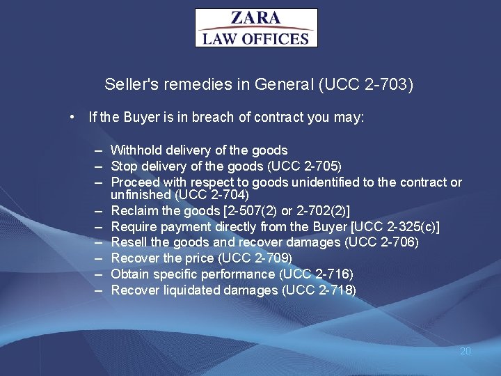 Seller's remedies in General (UCC 2 -703) • If the Buyer is in breach