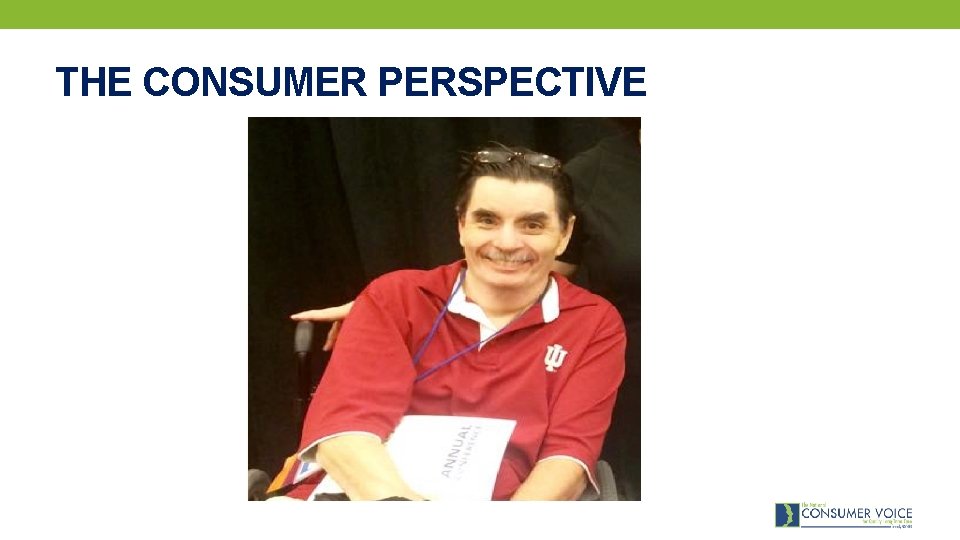 THE CONSUMER PERSPECTIVE 