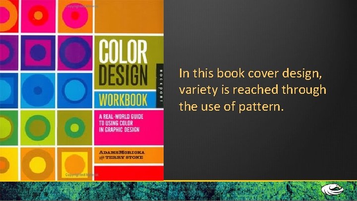 In this book cover design, variety is reached through the use of pattern. 