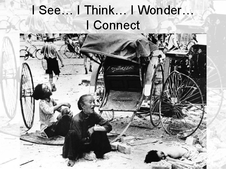 I See… I Think… I Wonder… I Connect 