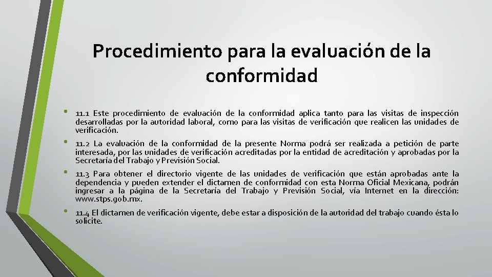 Procedimiento para la evaluación de la conformidad • • 11. 1 Este procedimiento de Procedimiento para la evaluación de la conformidad • • 11. 1 Este procedimiento de