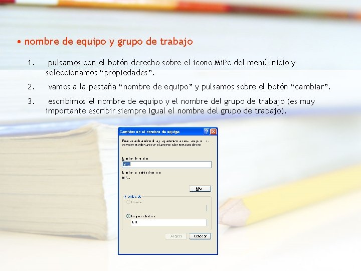  • nombre de equipo y grupo de trabajo 1. 2. 3. pulsamos con