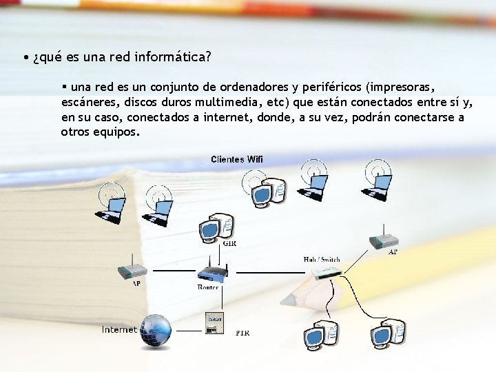  • ¿qué es una red informática? § una red es un conjunto de