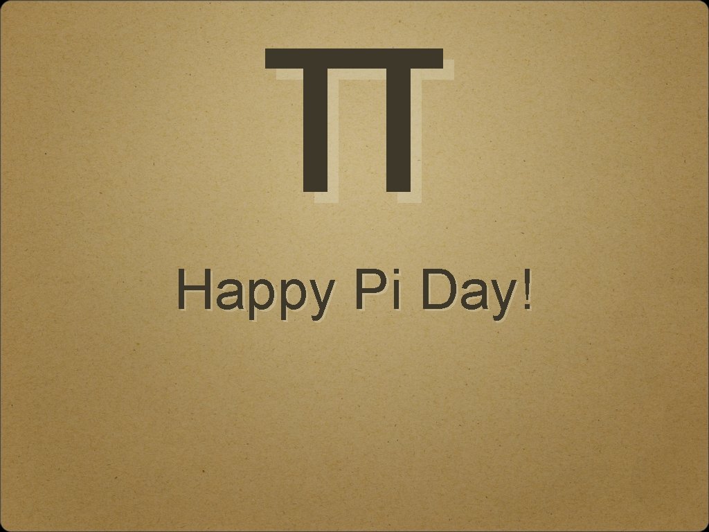 π Happy Pi Day! 