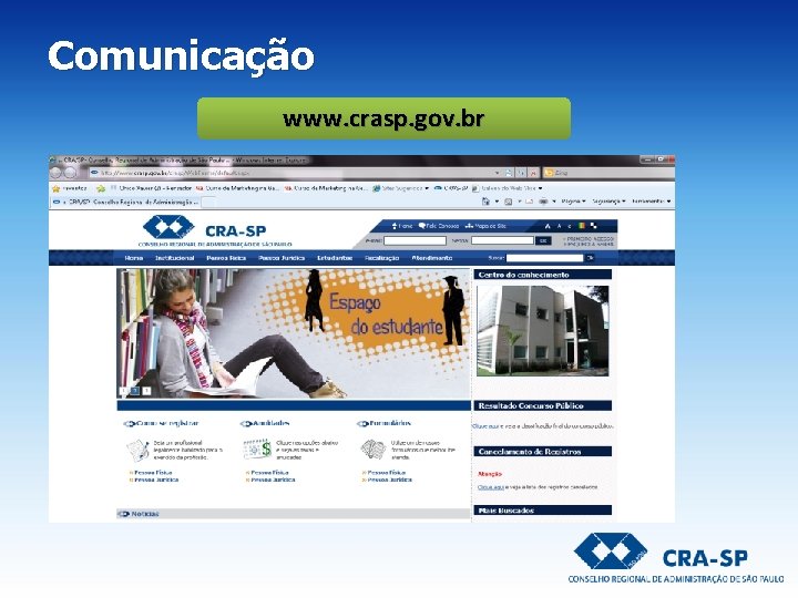 Comunicação www. crasp. gov. br Comunicação www. crasp. gov. br