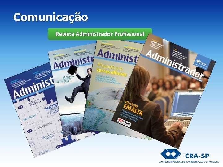 Comunicação Revista Administrador Profissional Comunicação Revista Administrador Profissional