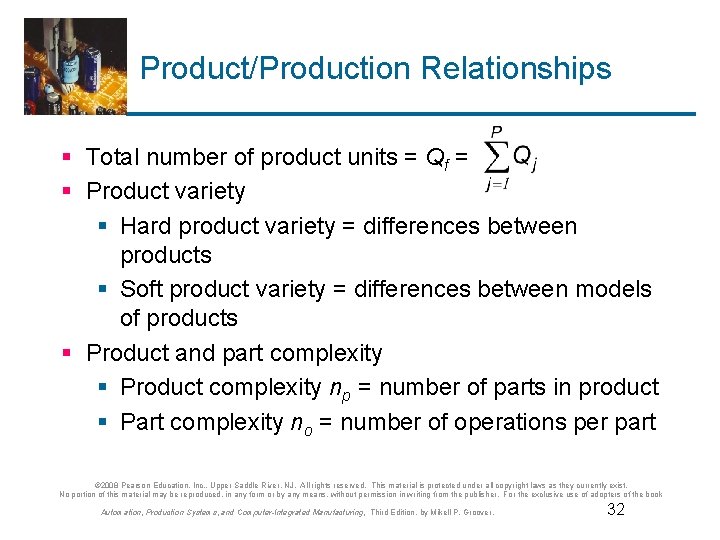 Product/Production Relationships § Total number of product units = Qf = § Product variety