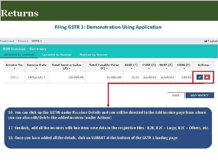 Returns for Taxpayers Returns Filing GSTR 1: Demonstration Using Application 16. You can click