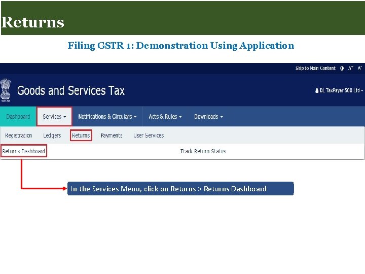 Returns for Taxpayers Returns Filing GSTR 1: Demonstration Using Application In the Services Menu,