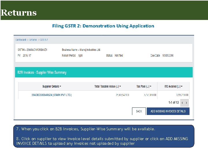 Returns for Taxpayers Returns Filing GSTR 2: Demonstration Using Application 7. When you click