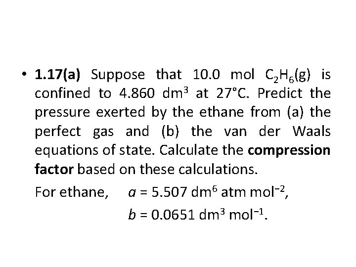  • 1. 17(a) Suppose that 10. 0 mol C 2 H 6(g) is
